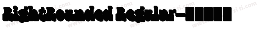 RightRounded Regular字体转换
